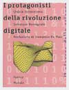 I protagonisti della rivoluzione digitale